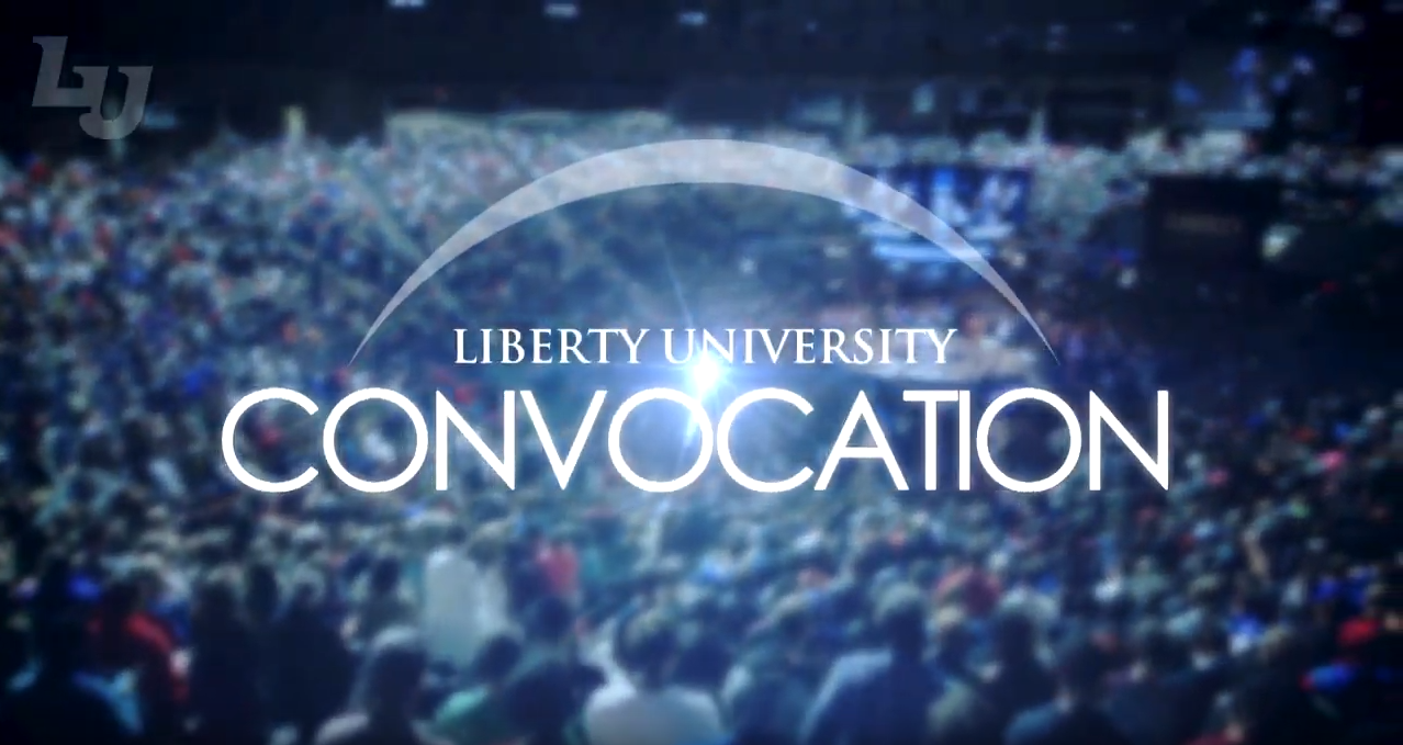 Convocation - Liberty University Residential Convocation - Liberty University Residential
